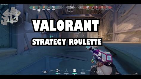 valorant strategy roulette